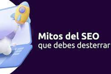 5 Mitos sobre el Posicionamiento SEO que debes dejar atrás – Juan Francisco Clerico