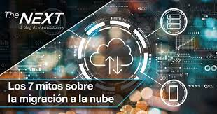Desmintiendo los 7 Mitos sobre la Migración a la Nube: Descubriendo los Beneficios Reales