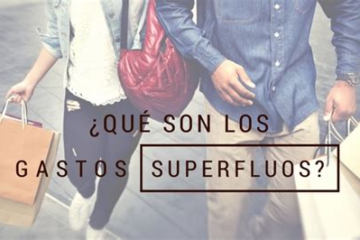 Qué son los gastos superfluos y cómo identificarlos 