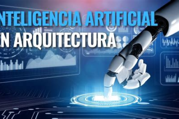 Luces y Sombras de la Inteligencia Artificial en Arquitectura 