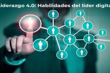 Liderazgo y gestión de equipos en la era digital: Claves para el éxito en un entorno en constante evolución 