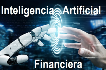 Aplicaciones de la inteligencia artificial en la toma de decisiones financieras: Transformando el mundo de las finanzas