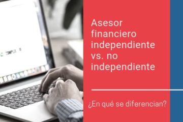 Descubriendo las diferencias entre un asesor de inversiones independiente y no independiente: ¿Cuál es la mejor opción para tus finanzas? 