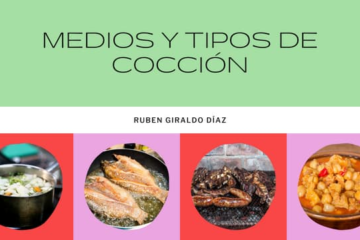 Métodos Utilizados para Preparar los Alimentos con Nelson Rafael Bustamante Abidar