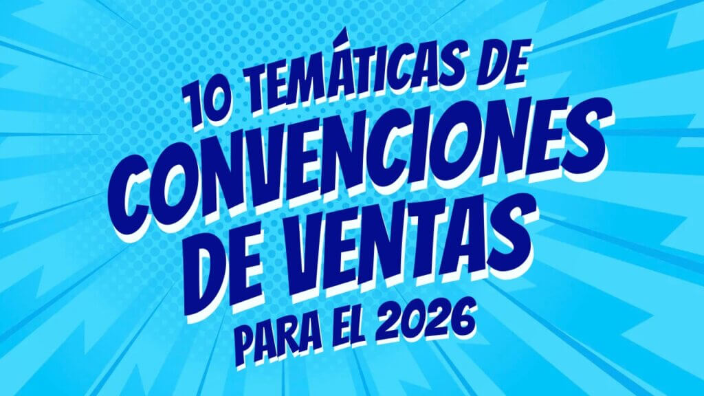 10 temáticas de convenciones de ventas