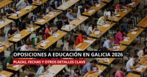 Oposiciones de Educación 2026 en Galicia