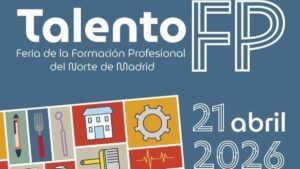 Talento FP feria de Formación Profesional en Alcobendas y San Sebastián de los Reyes