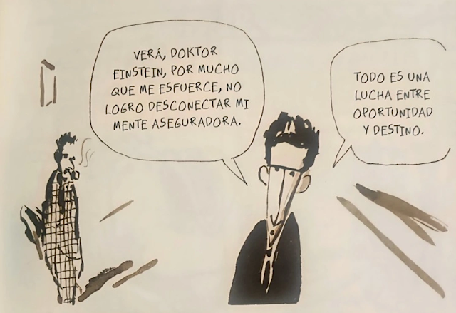Todo es una lucha entre oportunidad y destino. Einstein en el pais de Kafka, Ken Krimstein, traducción Esther Cruz, Ediciones Salamandra Todo es una lucha entre oportunidad y destino. Einstein en el pais de Kafka, Ken Krimstein, traducción Esther Cruz, Ediciones Salamandra
